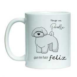Tazon estampado de ceramica blanco con diseño mascota perro poodle, dibujo de perro dalmata con frase "tengo un poodle que me hace feliz"