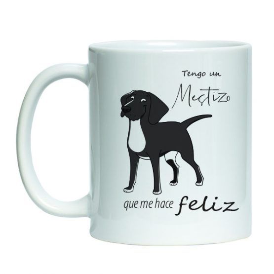 Tazon estampado de ceramica blanco con diseño mascota perro meztizo, dibujo de perro meztizo negro con blanco con frase "tengo un meztizo que me hace feliz"