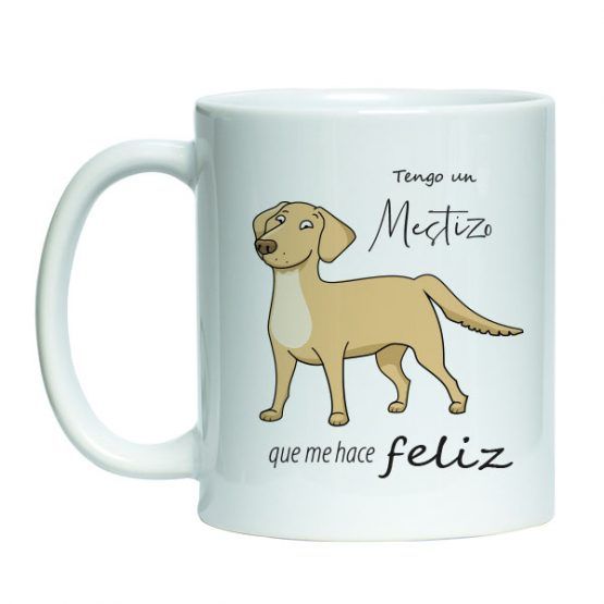 Tazon estampado de ceramica blanco con diseño mascota perro meztizo pequeño, dibujo de perro dalmata con frase "tengo un meztizo que me hace feliz"