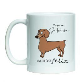 Tazon estampado de ceramica blanco con diseño mascota perro salchicha, dibujo de perro dalmata con frase "tengo un salchicha que me hace feliz"